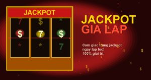 Quay Jackpot Giả Lập